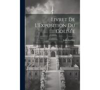 Livret De L'exposition Du Colisée