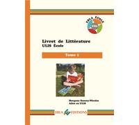 Livret de littérature ULIS école Tome 1 - Morgane Sanzey-Nicolas - Ebla Eds - broché - Manuel