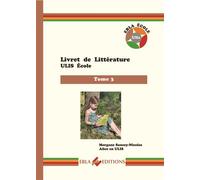 Livret de littérature ULIS école Tome 3 - Morgane Sanzey-Nicolas - Ebla Eds - broché - Manuel