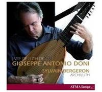 Sylvain Bergeron – Livre de luth de Gioseppe Antonio Doni – CD – NAXOS