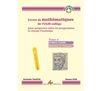 Livret de mathématiques de l'ULIS collège Tome 2 Pour progresser selon les programmes et réussir l’inclusion - Christelle Valette - Ebla Eds - broché - Scolaire / Universitaire