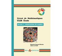 Livret de Mathématiques ULIS École - niveau 1 Construction du nombre - Morgane Sanzey-Nicolas - Ebla Eds - broché - Scolaire / Universitaire