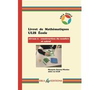Livret De Mathématiques Ulis Ecole - Niveau 2 - Construction Du Nombre Et Calcul