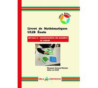 Livret de Mathématiques ULIS Ecole: Niveau 2 - Construction du nombre et calcul