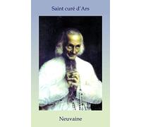 Livret de neuvaine au saint Curé d'Ars