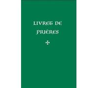 Livret de prières (3e éd.) Nouvelle édition - Collectif - Quentin Moreau - broché - Essai