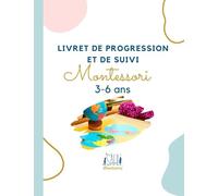 Livret de suivi et de progression Montessori 3/6 ans