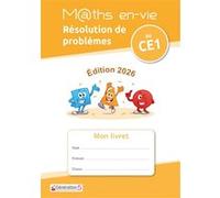Livret élève - Enseigner la résolution de problèmes au CE1 - Maths en-vie (édition 2026) Christophe Gilger (Auteur), Virginie Costa (Auteur), Isabelle Watrinet (Auteur)