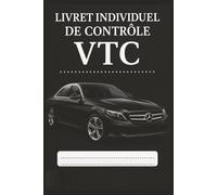 Livret Individuel de Contrôle VTC: Votre registre personnel de conformité et d'activité VTC