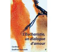 Livret - L'eucharistie, Un Dialogue D'amour