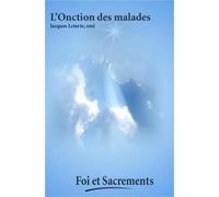 Livret réflexion - L'Onction des malades