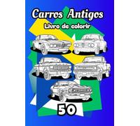 Livro de Carros para Colorir: 53 Ilustrações de Carros Clássicos e Modificados + Jogo Bônus | Para Adultos, Crianças e Fãs de Automóveis": livro de ... adulto - livro para colorir de carro real
