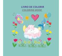 Livro de Colorir / Coloring Book: Unicórnios, Jardins e Castelos | Unicorns, Gardens & Castles - 30 páginas para relaxar