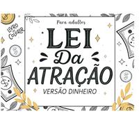 Livro de Colorir - Lei da Atração: Versão Dinheiro