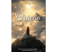 Livro de Orações Matinais: 30 Dias de Devocionais e Orações Cristãs para o Crescimento Espiritual com Jesus