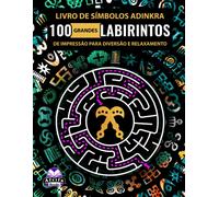 Livro De Símbolos Adinkra: 100 Grandes Labirintos De Impressão Para Diversão E Relaxamento: Labirinto Puzzles & Jogos Cerebral Para Adultos E Adolescentes