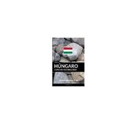 Livro De Vocabulário Húngaro: Uma Abordagem Focada Em Tópicos