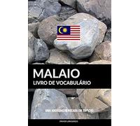 Livro De Vocabulário Malaio: Uma Abordagem Focada Em Tópicos