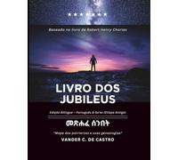 LIVRO DOS JUBILEUS: Mapa dos patriarcas e suas genealogias