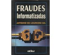 livro fraudes informatizadas antonio de loureiro gil