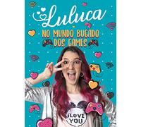 Livro, Luluca no mundo bugado dos games