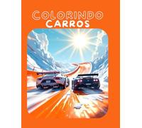 LIVRO PARA COLORIR DE CARROS: CARROS PARA COLORIR INFANTIL