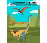 LIVRO PARA COLORIR: DESAFIOS E BRINCADEIRAS DIVERTIDAS