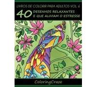 Livros De Colorir Para Adultos Vol. 6