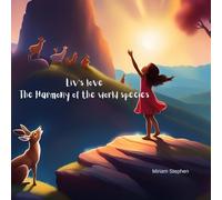 Liv's love: The Harmony of the world species