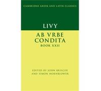 Livy Ab urbe condita Book XXII Edited by Simon Hornblower Edited by John Briscoe (Auteur)