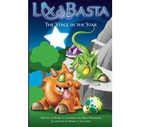 Lix and Basta - The Voice in the Star (Volume 1) by Mark A Gilchrist (2014-12-24)