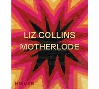 Liz Collins - Motherlode