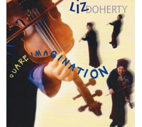 Liz Doherty - Quare Imagination [Import]