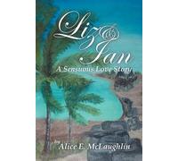 Liz & Ian, A Sensuous Love Story
