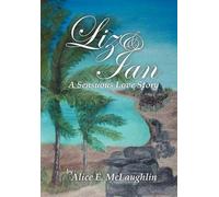 Liz & Ian, A Sensuous Love Story