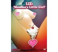 Liz: Momma's Little Girl [Digital Video Disc]