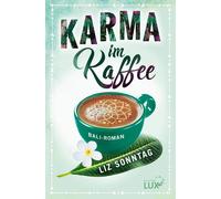 Liz Sonntag Karma im Kaffee (Poche)