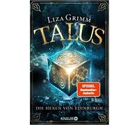 Liza Grimm Talus: Die Hexen von Edinburgh (Poche)