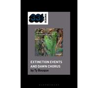 Liza Lim’s Extinction Events and Dawn Chorus - Ty Bouque - Bloomsbury Academic - ebook (ePub) - Livre