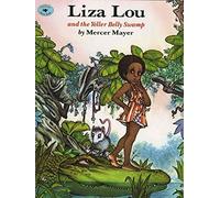 Mercer Mayer – Liza Lou And The Yeller Belly Swamp – Aladdin