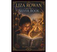 Liza Rowan and the Silver Book II: Cinderella