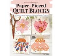 Liza Taylor - Wonderful World of Paper-Pieced Quilt Blocks 30 Nature - F245z