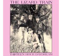 Lizard Train, The - Thirteen Hour Daydream - Rebel Rec. - RE 0057, SPV Records - 50-1402