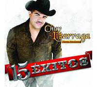 Lizarraga, Chuy Y Su Banda Tierra Sinaloense - 15 Exitos