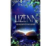 Lizenn: Les secrets d'une lignée
