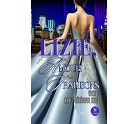 Lizie, amour et trahisons Tome II - Marie-Bénédicte Kulig - Le Lys Bleu - broché - Roman