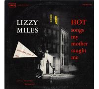 LIZZIE MILES - Hot Songs My Mother Taught Me
