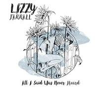Lizzy Farrall - All I Said Was Never Heard [Vinyl] [Import]