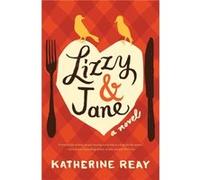 Lizzy Jane by Katherine Reay Katherine Reay (Auteur)