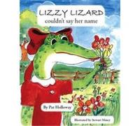Lizzy Lizard Couldn't Say Her Name Pat Holloway (Auteur)